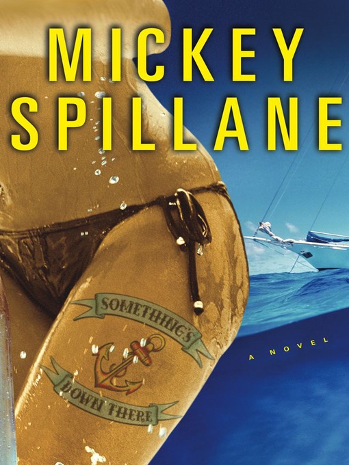 Title details for Something's Down There by Mickey Spillane - Wait list